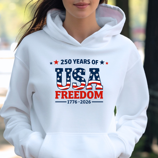 250 Years of USA Freedom Hoodie