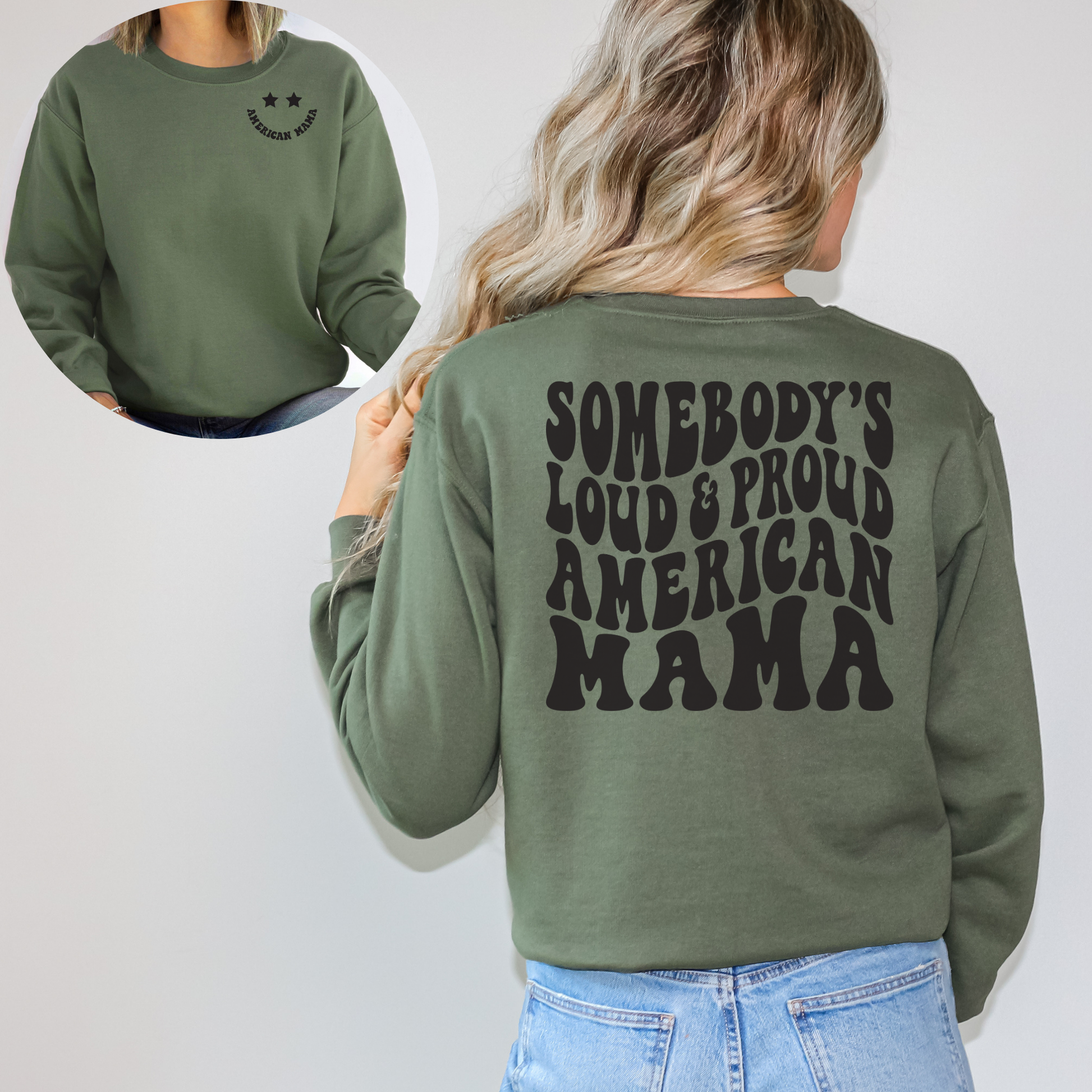 Military green crewneck featuring American Mama stars on front and large back text, modeled with white background.